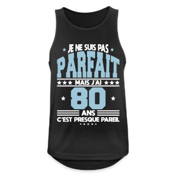 Anniversaire 80 ans - Pas parfait mais j'ai 80 ans - Débardeur respirant Homme - noir - Devant - Nick (188cm)