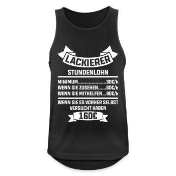 Lackierer Stundenlohn lustig Job Lackieren Beruf - Männer Tank Top atmungsaktiv - Schwarz - Vorne - Nick (188cm)