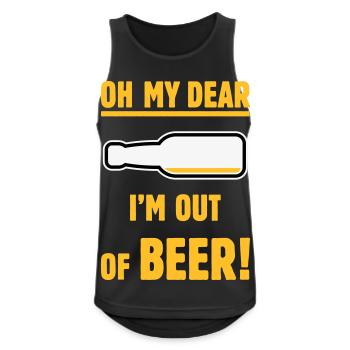 Oh My Dear – I’m Out Of Beer! (Ale Lager / NEG 3C) - Men's Breathable Tank Top - black - Front - Nick (188cm)