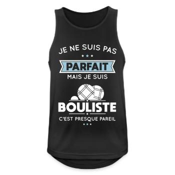 Pas parfait mais bouliste c'est presque pareil - Débardeur respirant Homme - noir - Devant - Nick (188cm)
