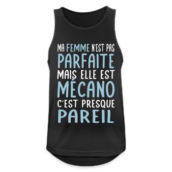 Ma femme pas parfaite mais elle est mécano - Débardeur respirant Homme - noir - Devant - Nick (188cm)