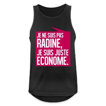 Je ne suis pas radine je suis juste économe - Débardeur respirant Homme - noir - Devant - Nick (188cm)