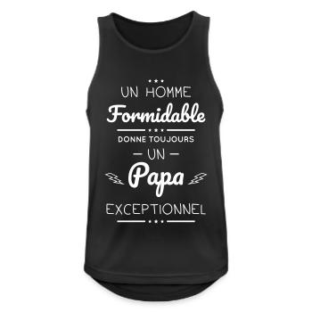 Un homme formidable donne un papa exceptionnel - Débardeur respirant Homme - noir - Devant - Nick (188cm)