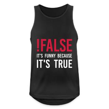 ! false - It's funny because it's true - Men's Breathable Tank Top - black - Front - Nick (188cm)