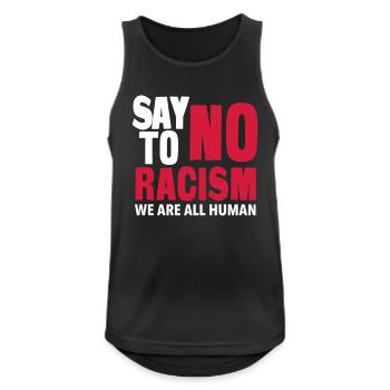 Say No To Racism - We are all Human - Men's Breathable Tank Top - black - Front - Nick (188cm)