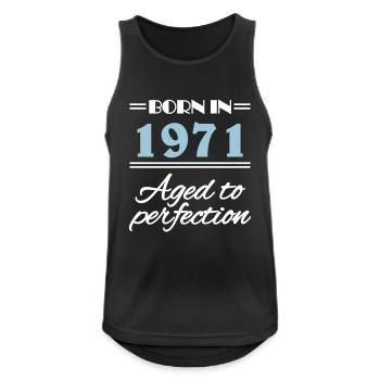 Born in 1971 Aged to perfection - Männer Tank Top atmungsaktiv - Schwarz - Vorne - Nick (188cm)