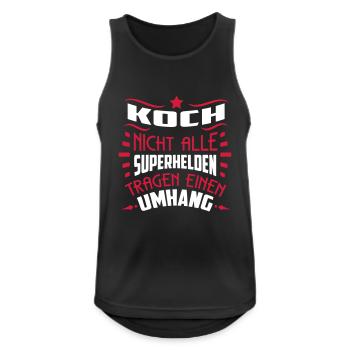 Koch! Superheld ohne Umhang - SHIRTBUBBLE - Männer Tank Top atmungsaktiv - Schwarz - Vorne - Nick (188cm)