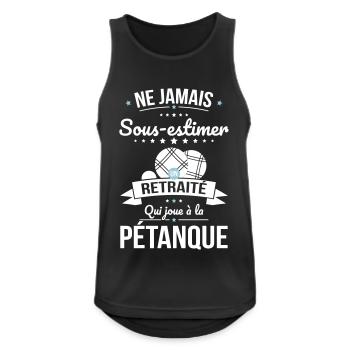 Sous-estimer un retraité qui joue à la pétanque - Débardeur respirant Homme - noir - Devant - Nick (188cm)