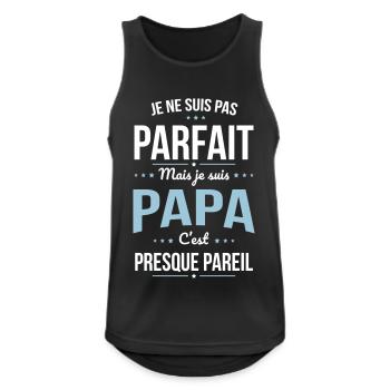 Je ne suis pas parfait mais je suis Papa - Cadeau - Débardeur respirant Homme - noir - Devant - Nick (188cm)