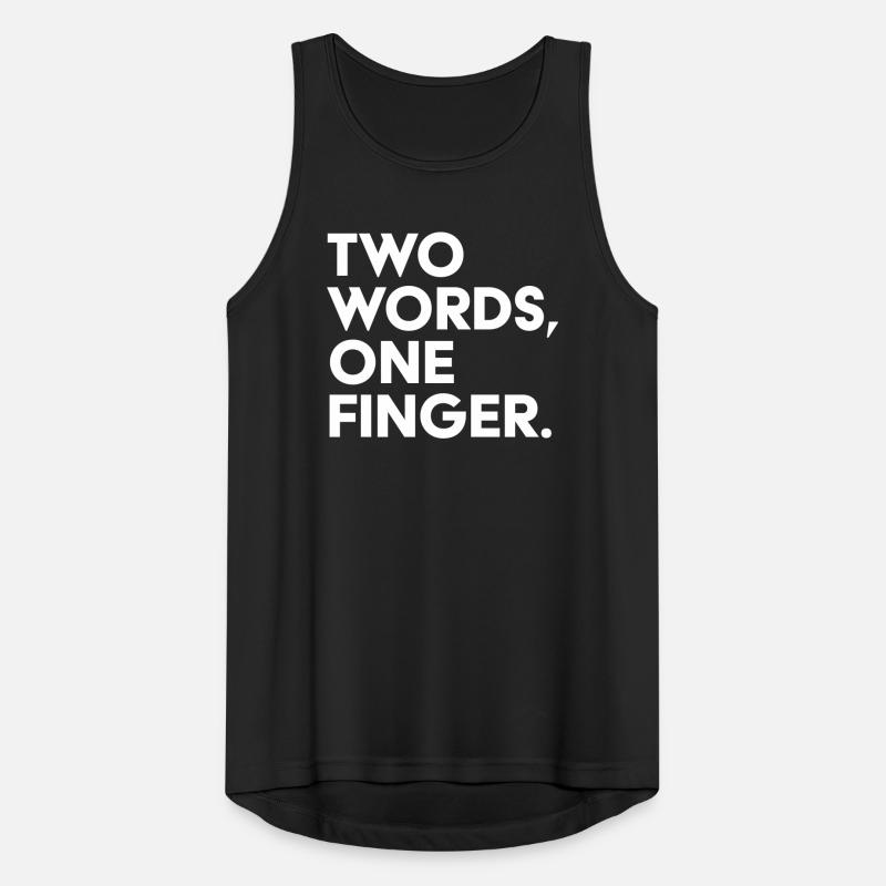 Two words one finger Männer Tank Top atmungsaktiv