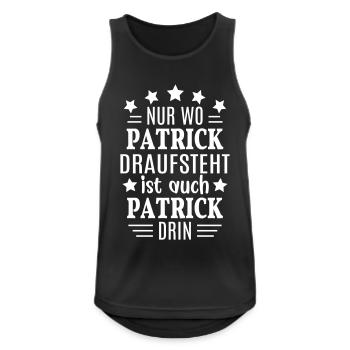 Patrick Geburtstag Geschenk lustig Name Vorname - Männer Tank Top atmungsaktiv - Schwarz - Vorne - Nick (188cm)