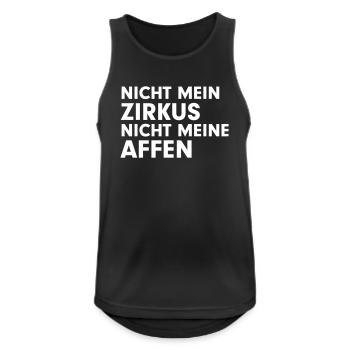 Nicht mein Zirkus, nicht meine Affen - Männer Tank Top atmungsaktiv - Schwarz - Vorne - Nick (188cm)