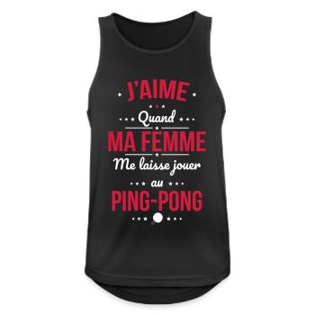 J'aime quand ma femme me laisse jouer au ping-pong - Débardeur respirant Homme - noir - Devant - Nick (188cm)