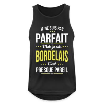 Je ne suis pas parfait mais je suis Bordelais - Débardeur respirant Homme - noir - Devant - Nick (188cm)