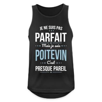 Je ne suis pas parfait mais je suis Poitevin - Débardeur respirant Homme - noir - Devant - Nick (188cm)