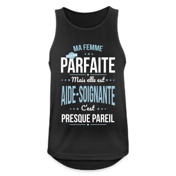 Ma femme pas parfaite mais elle est aide-soignante - Débardeur respirant Homme - noir - Devant - Nick (188cm)