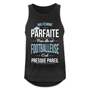 Ma femme pas parfaite mais elle est footballeuse - Débardeur respirant Homme - noir - Devant - Nick (188cm)