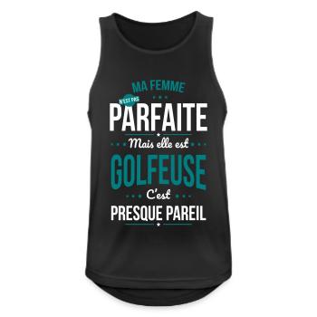 Ma femme n'est pas parfaite mais elle est golfeuse - Débardeur respirant Homme - noir - Devant - Nick (188cm)