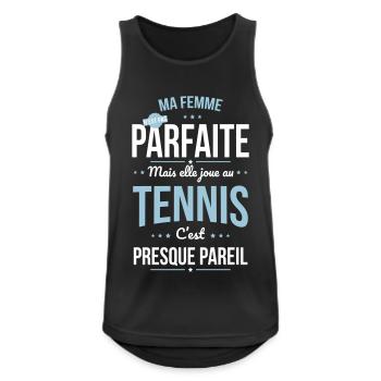 Ma femme pas parfaite mais elle joue au tennis - Débardeur respirant Homme - noir - Devant - Nick (188cm)