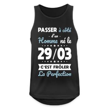 Anniversaire - Né le 29 Mars Frôler perfection - Débardeur respirant Homme - noir - Devant - Nick (188cm)