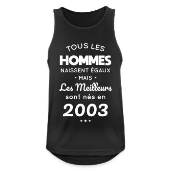 Anniversaire 20 ans - Meilleurs sont nés en 2003 - Débardeur respirant Homme - noir - Devant - Nick (188cm)
