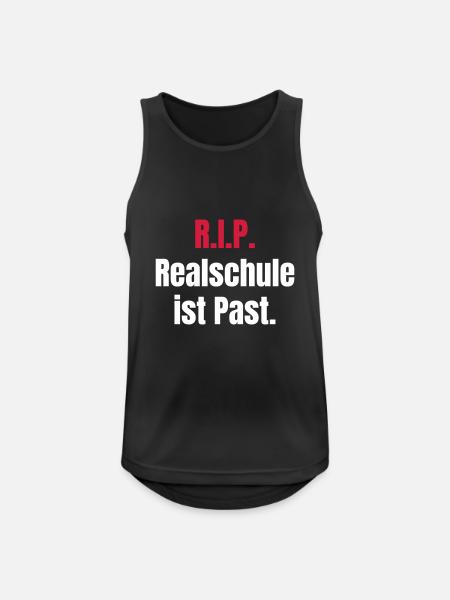 Realschule ist past. - Männer Tank Top atmungsaktiv - Schwarz