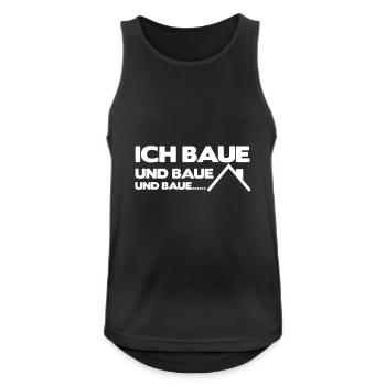 Ich baue und baue und baue - Männer Tank Top atmungsaktiv - Schwarz - Vorne - Nick (188cm)