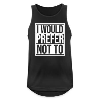 I prefer not to - Men's Breathable Tank Top - black - Front - Nick (188cm)