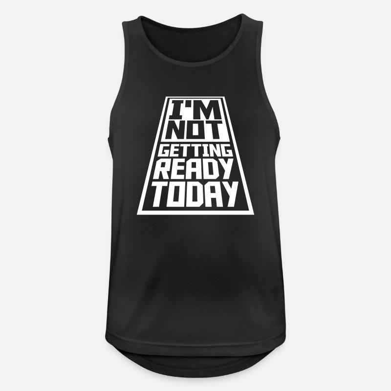 not getting ready today - Men's Breathable Tank Top - black
