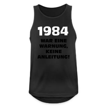 1984 war eine warnung - Männer Tank Top atmungsaktiv - Schwarz - Vorne - Nick (188cm)