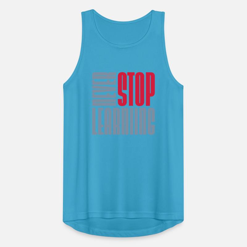 never stop learning Zitat Männer Tank Top atmungsaktiv