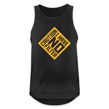 caution no filter quote - Men's Breathable Tank Top - black - Front - Nick (188cm)