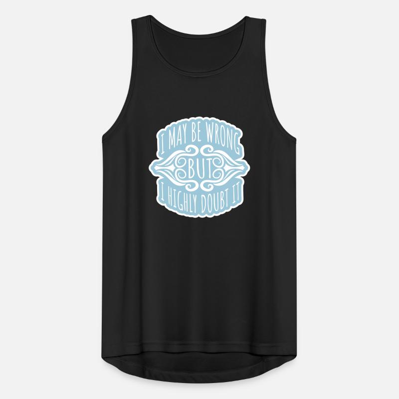 I may be wrong Männer Tank Top atmungsaktiv