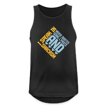 speak lyrics and sarcasm - Männer Tank Top atmungsaktiv - Schwarz - Vorne - Nick (188cm)
