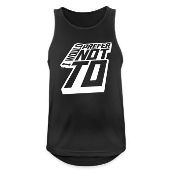 I prefer not to - Men's Breathable Tank Top - black - Front - Nick (188cm)