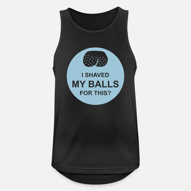 I shaved my balls - Männer Tank Top atmungsaktiv - Schwarz