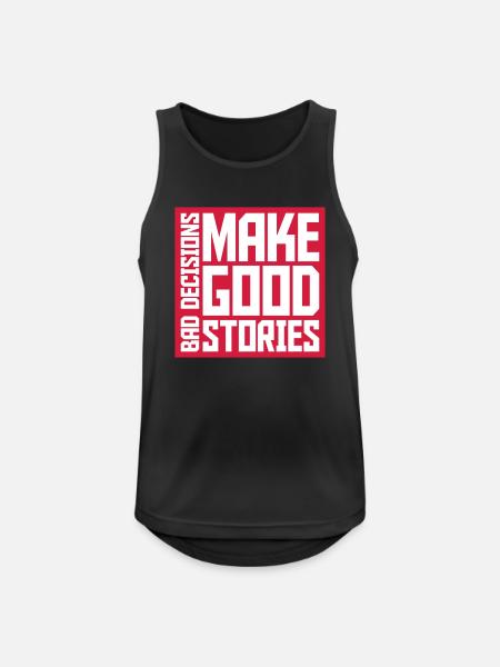 bad decisions great stories - Men's Breathable Tank Top - black