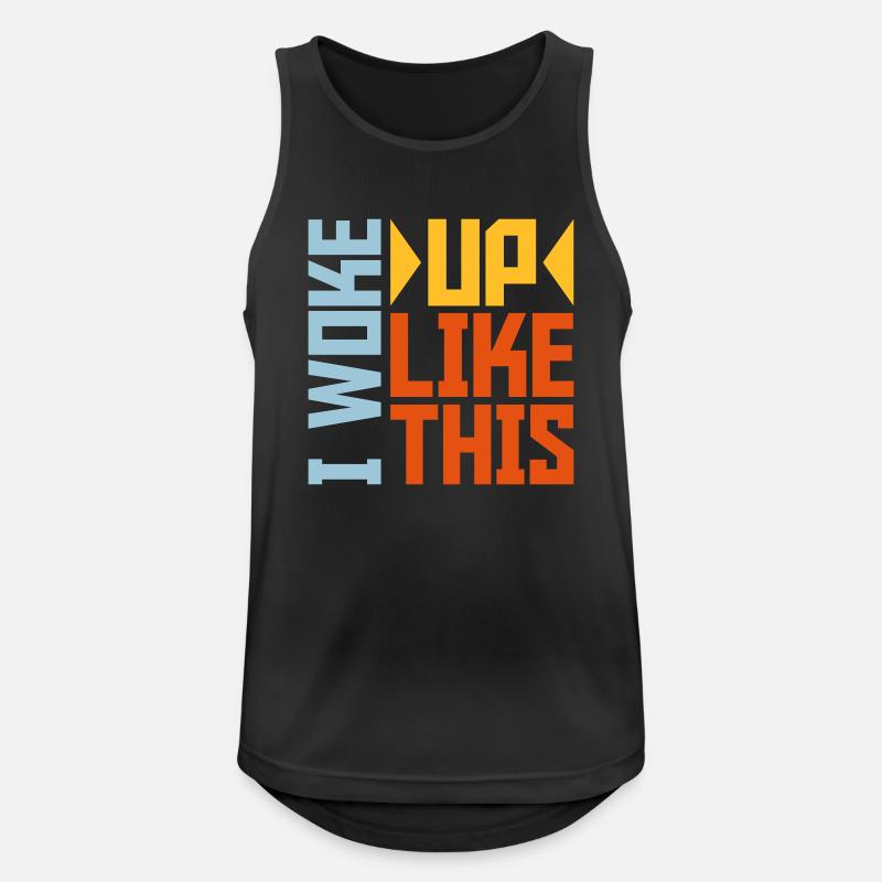woke up like this - Männer Tank Top atmungsaktiv - Schwarz
