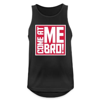 come at me bro - Männer Tank Top atmungsaktiv - Schwarz - Vorne - Nick (188cm)