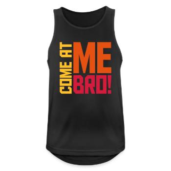 come at me bro - Männer Tank Top atmungsaktiv - Schwarz - Vorne - Nick (188cm)
