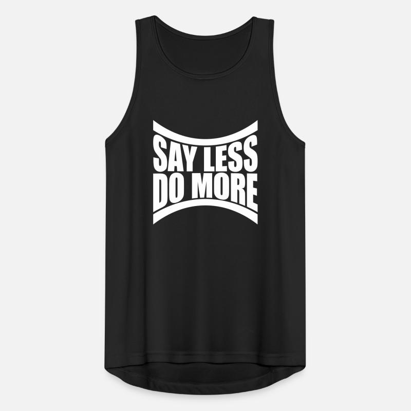say less do more Männer Tank Top atmungsaktiv