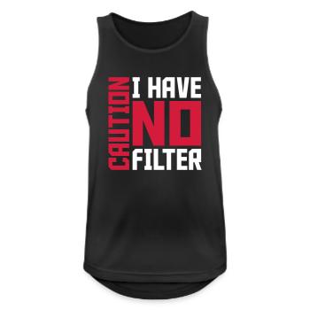 caution no filter quote - Men's Breathable Tank Top - black - Front - Nick (188cm)