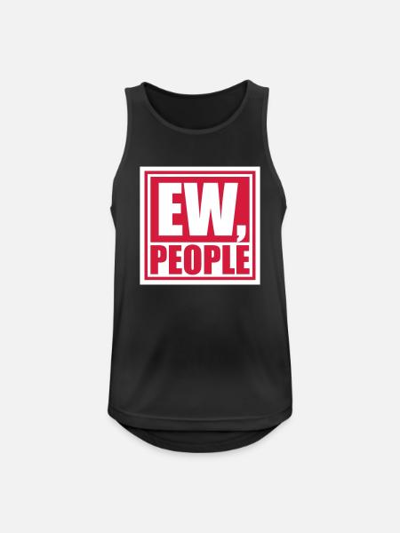 ew people funny quote - Men's Breathable Tank Top - black