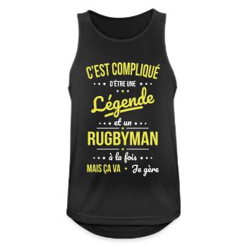 Compliqué d'être une légende et un rugbyman - Débardeur respirant Homme - noir - Devant - Nick (188cm)