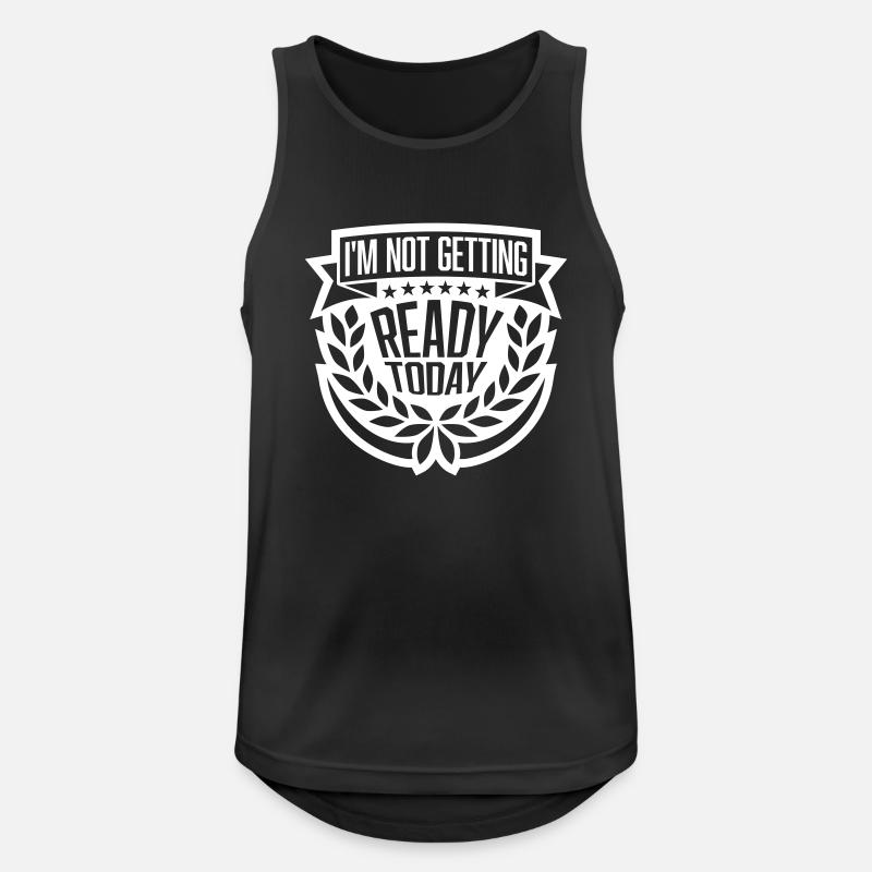 not getting ready today - Men's Breathable Tank Top - black