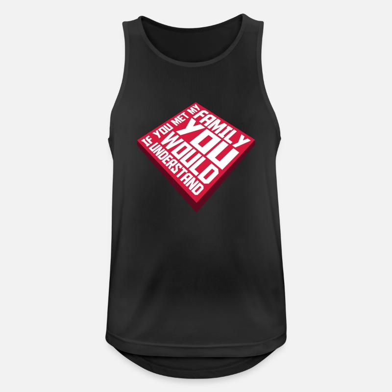 you would understand Zitat - Männer Tank Top atmungsaktiv - Schwarz