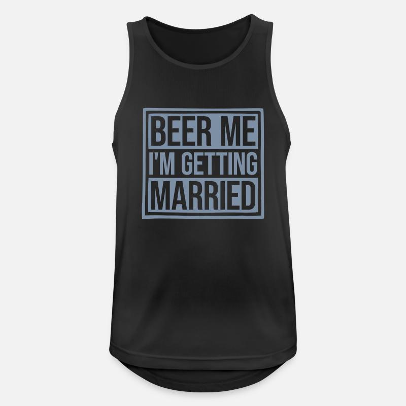 Beer Me Getting Married - Männer Tank Top atmungsaktiv - Schwarz