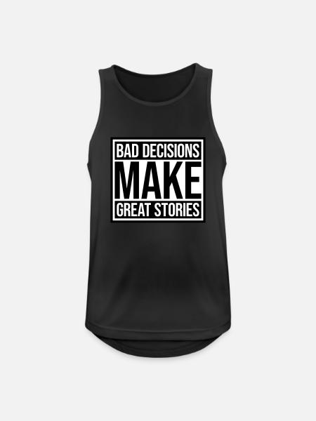 bad decisions great stories - Men's Breathable Tank Top - black