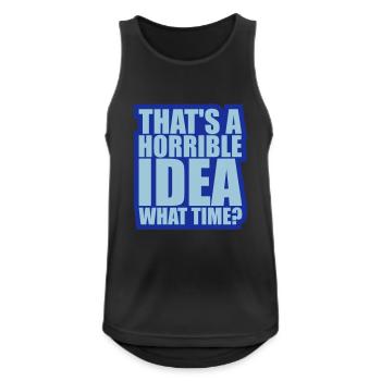 Thats a horrible Idea - Men's Breathable Tank Top - black - Front - Nick (188cm)