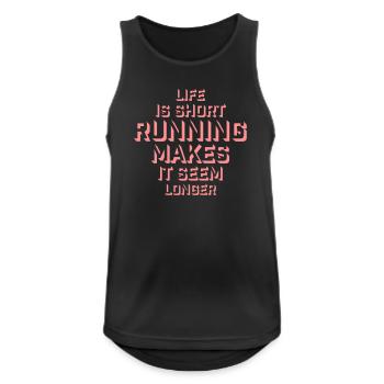 Life Is Short Running Makes It Seem Longer Funny - Men's Breathable Tank Top - black - Front - Nick (188cm)